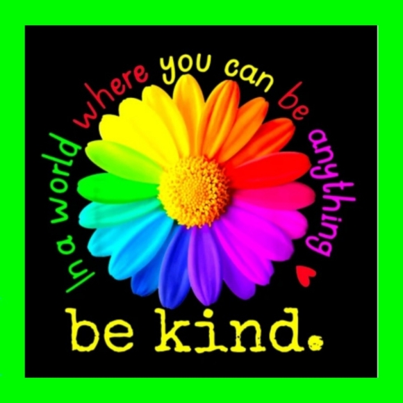 🐞 Be Kind 🐞 - Picture 6 of 11